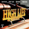 Snoop Dogg & Tripp Locc & Wayniac & Young Sagg - High Life