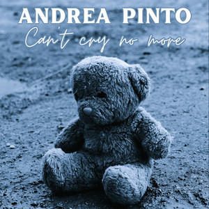  Andrea Pinto - Can`t cry no more