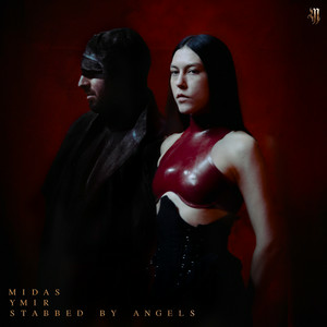  YMIR & Stabbed By Angels - Midas