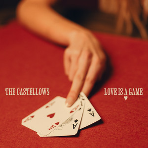  The Castellows - Love Is A Game