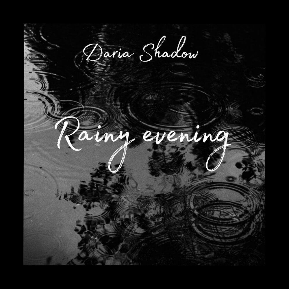 Cover Daria Shadow - Rainy evening