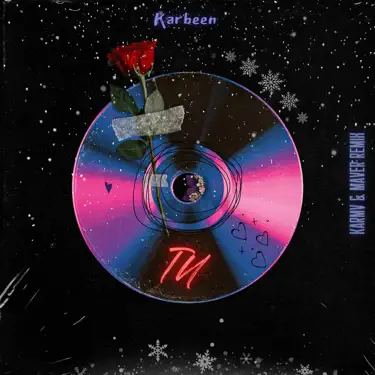 Обкладинка Karbeen - Ти (KARMV & MAVER Remix)
