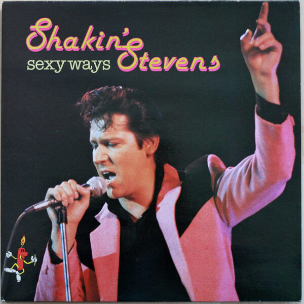  Shakin' Stevens and the Sunsets - Sexy Ways