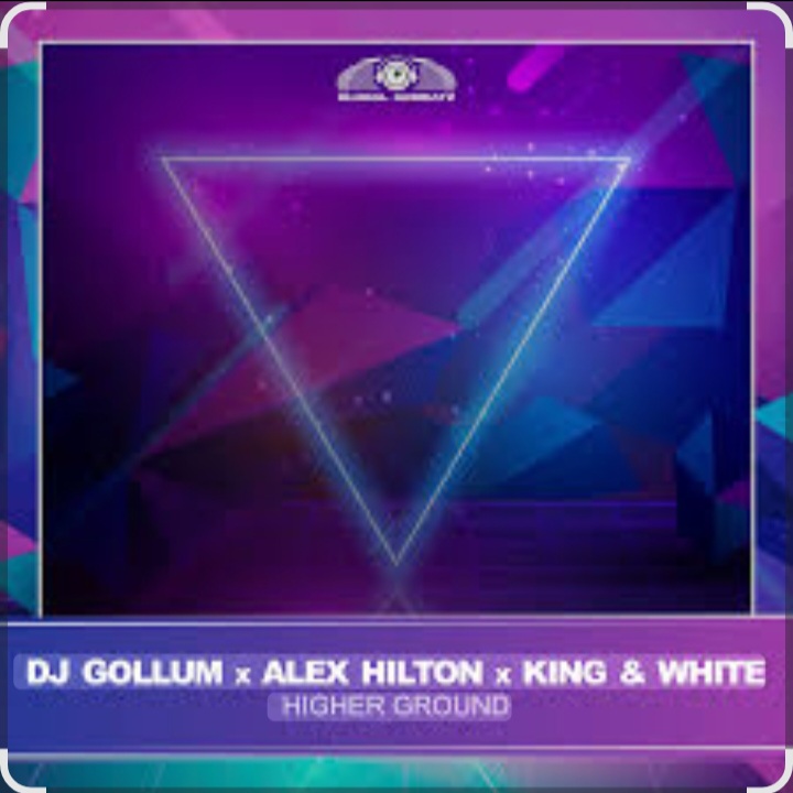  Dj Gollum feat. Alex Hilton & King & White - Higher Ground