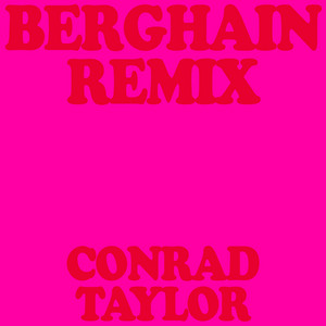  Conrad Taylor & ROSALÍA & Björk & Yves Tumor - Berghain