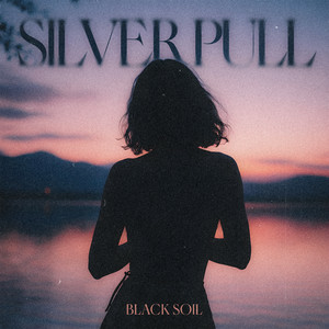  Black Soil - Silver Pull