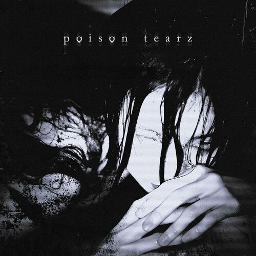  Crier, DJ Anemia, sixnite - poison tearz