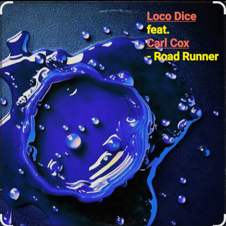  Loco Dice feat. Carl Cox - Road Runner