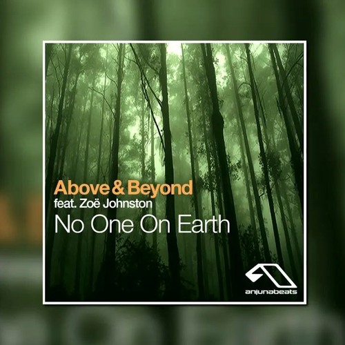  Above & Beyond - No One On Earth