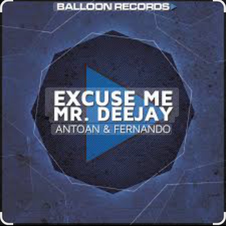  Antoan & Fernando - Excuse Me Mr. Deejay (Radio Mix)