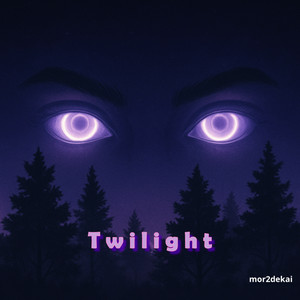  mor2dekai - Twilight