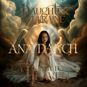  Ana Danch - Daughter of Ukraine (A plea to Heaven)
