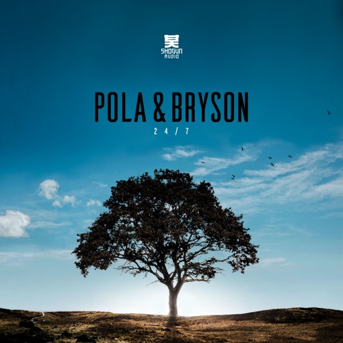  Pola & Bryson - 247 (Mixed)