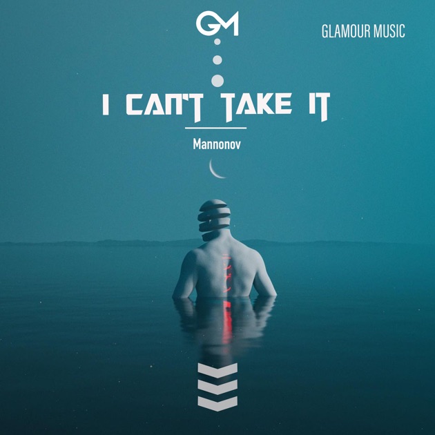  Mannonov - I Can't Take It