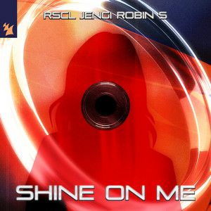  RSCL & Jengi & Robin S - Shine On Me