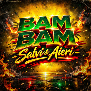  Salvi & Aieri - Bam Bam