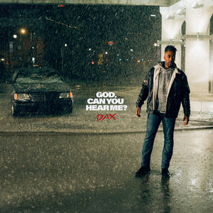  Dax - God, Can You Hear Me?