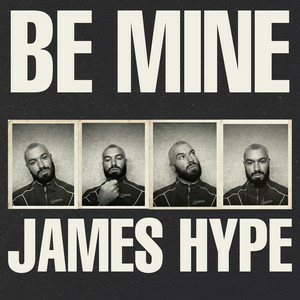  James Hype - Be Mine