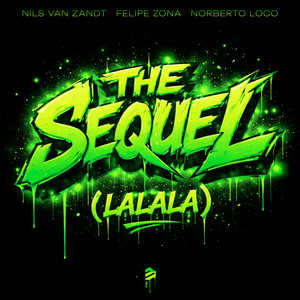 Nils van Zandt & Felipe Zona & Norberto Loco - The Sequel (Lalala)