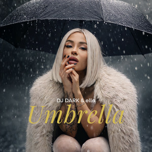  Dj Dark & ella - Umbrella