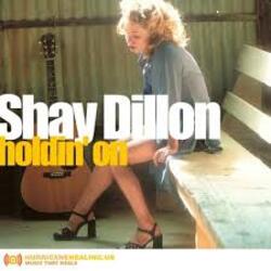  Shay Dillon - Holdin' on