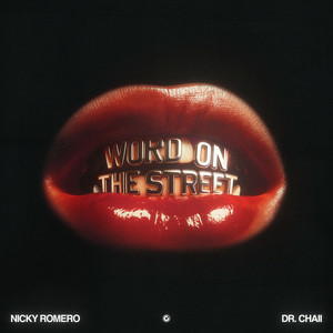  Nicky Romero & Dr. Chaii - Word On The Street