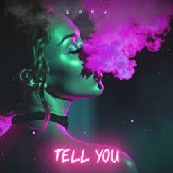  LXMV - Tell You