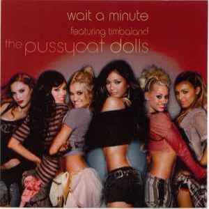  Pussycat Dolls ft. Timbaland - Wait a Minute