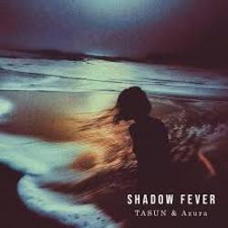 TASUN & Azura - Shadow Fever