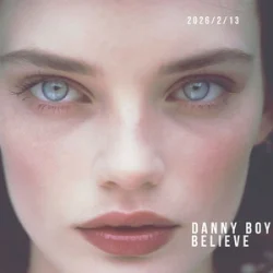 Danny Boy - Believe