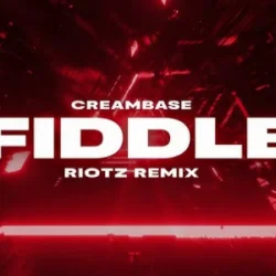 Creambase - Fiddle (RIOTZ Remix)