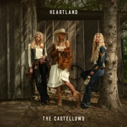 The Castellows - Heartland