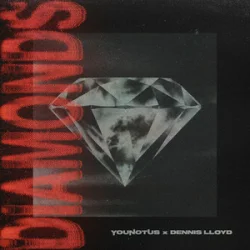 YouNotUs & Dennis Lloyd - - Diamonds