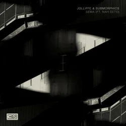 Jolliffe & Submorphics & Nah Eeto - Sema
