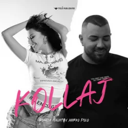 Ronela Hajati & Marko Polo - KOLLAJ