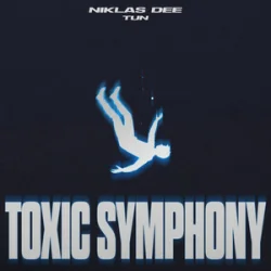 Niklas Dee & TUN - Toxic Symphony