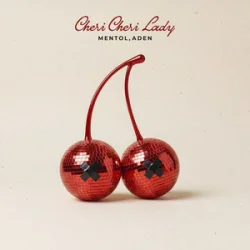 Mentol & ADEN - Cheri Cheri Lady