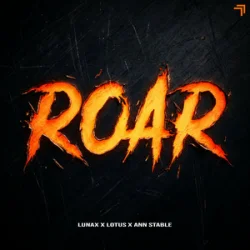 LUNAX & Lotus & Ann Stable - Roar