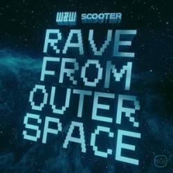W&W & Scooter - Rave From Outer Space