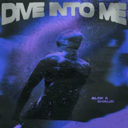 Alok & Khalid - Dive Into Me