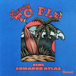 Fini & Edwardo Atlas - Learning To Fly
