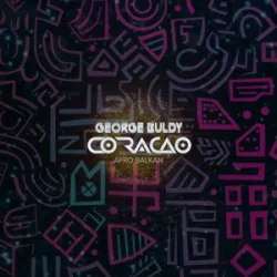 George Buldy - Coracao (Afro Balkan)