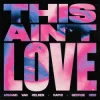 Armand Van Helden & Raphi & George Reid - This Ain't Love