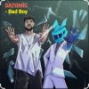 SATOMIC - Bad Boy