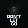 TRFN - Don't Let Go