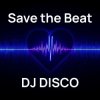 DJ Disco - Save the Beat