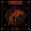 Millhaven - Nothing Truly Remains Lost