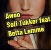 Sofi Tukker feat. Betta Lemme - Awoo