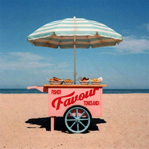  FISHER & Tones And I - Favour