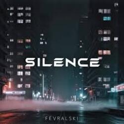  FEVRALSKI - Silence